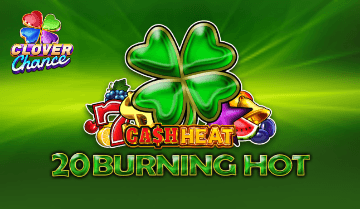 20 Burning Hot Cash Heat